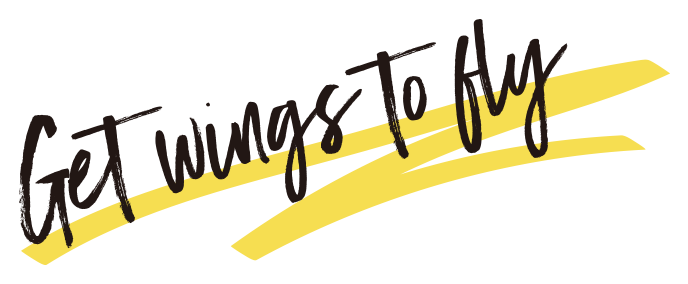 Get wings to fly
